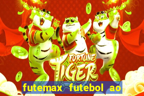 futemax futebol ao vivo atualizado